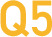 Q5