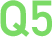 Q5
